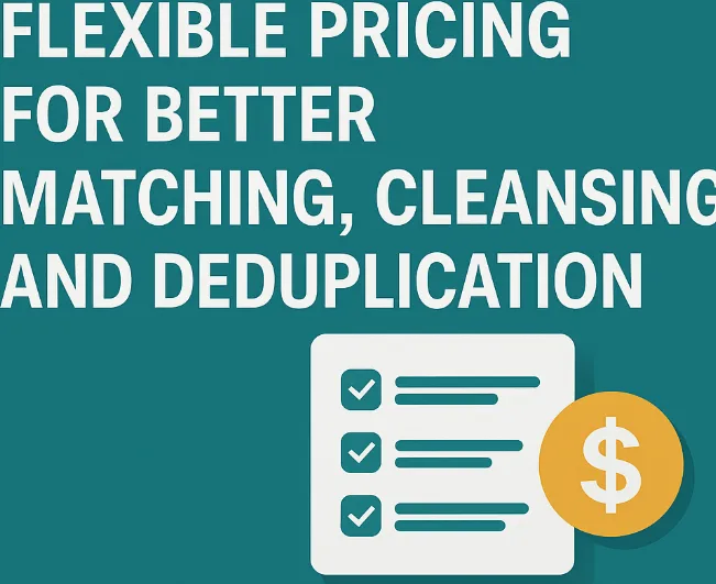 Flexible Pricing for Better Matching, Cleansing, and Deduplication