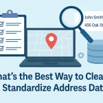 What’s the Best Way to Cleanse and Standardize Address Data
