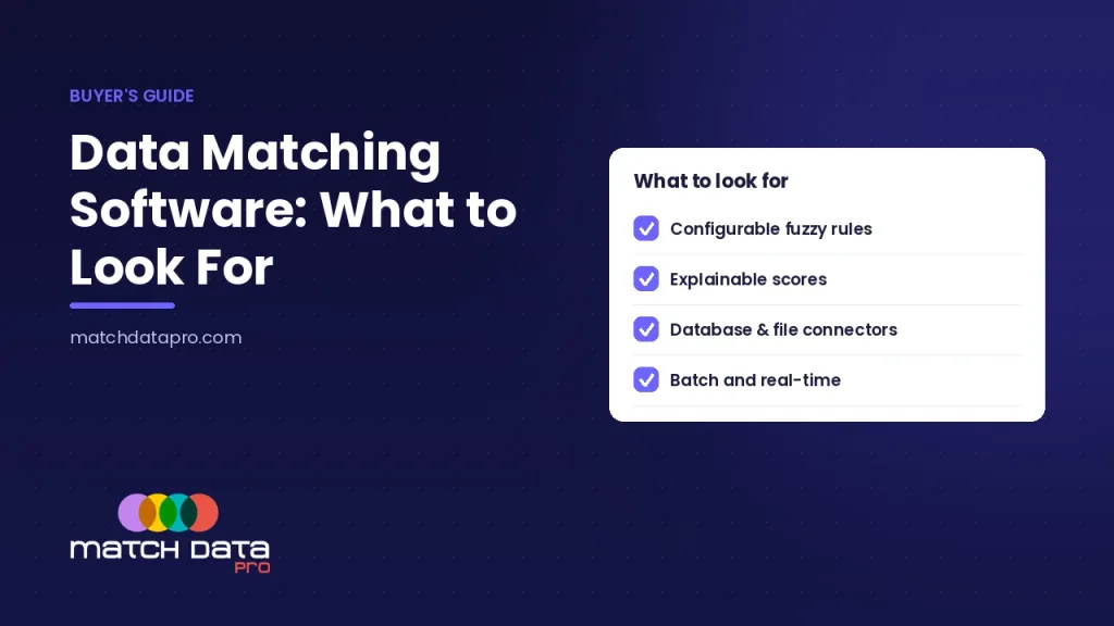 Data Matching Software: What to Look For — Match Data Pro
